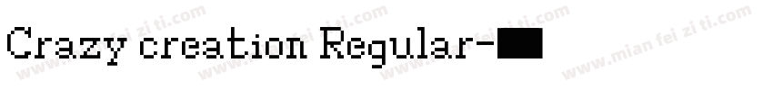 Crazy creation Regular字体转换